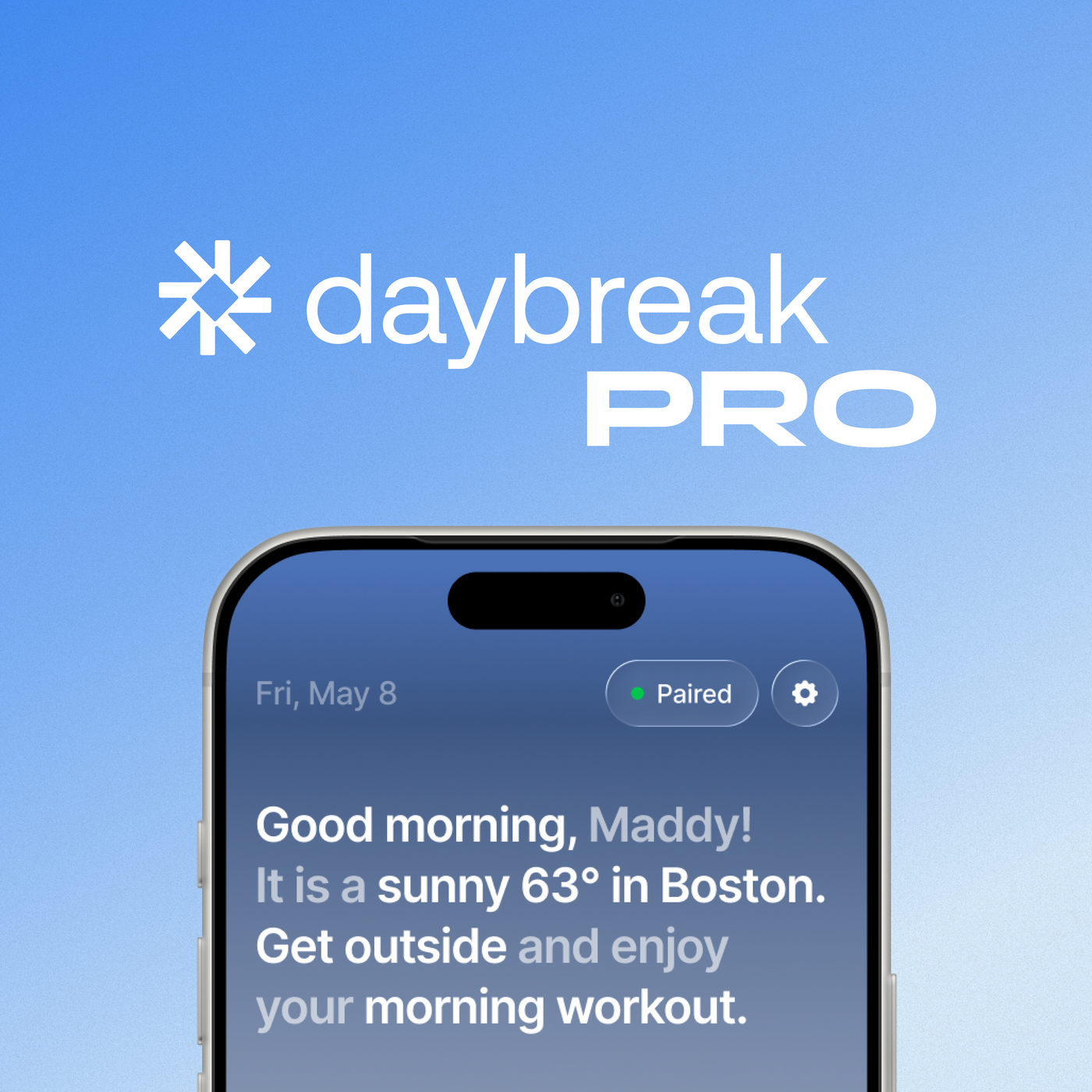 Daybreak PRO Trial